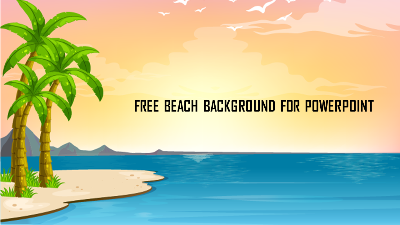 Free - Free Beach Background For PowerPoint Presentation